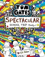 Tom Gates: Excursie școlară spectaculoasă (Serios...) - Tom Gates: Spectacular School Trip (Really.)