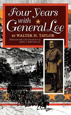 Patru ani cu generalul Lee - Four Years with General Lee