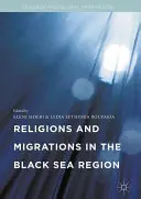 Religii și migrații în regiunea Mării Negre - Religions and Migrations in the Black Sea Region