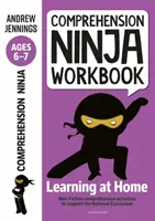 Comprehension Ninja Workbook for Ages 6-7 - Activități de înțelegere pentru a sprijini Curriculum-ul Național acasă - Comprehension Ninja Workbook for Ages 6-7 - Comprehension activities to support the National Curriculum at home