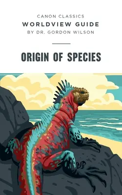 Ghid de viziune asupra lumii pentru Originea speciilor - Worldview Guide for Origin of Species
