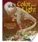 Culoare și lumină, 2: Un ghid pentru pictorul realist - Color and Light, 2: A Guide for the Realist Painter