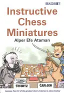 Miniaturi instructive de șah - Instructive Chess Miniatures