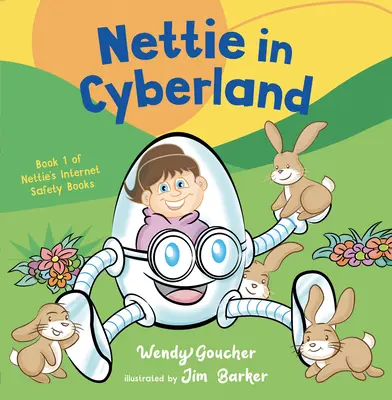 Nettie în Cyberland: Prezentați securitatea cibernetică copiilor dumneavoastră - Nettie in Cyberland: Introduce Cyber Security to Your Children