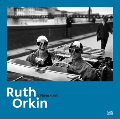 Ruth Orkin: Un spirit fotografic - Ruth Orkin: A Photo Spirit