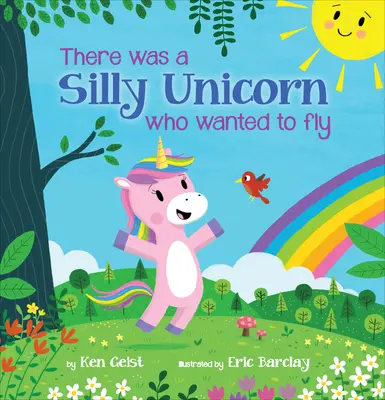 Era un unicorn prostuț care voia să zboare - There Was a Silly Unicorn Who Wanted to Fly