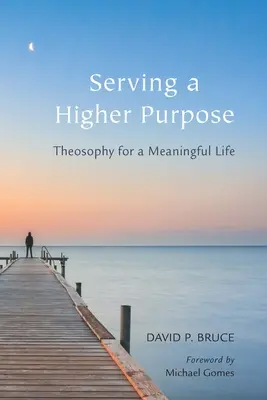 Servind un scop superior: Teosofie pentru o viață plină de sens - Serving a Higher Purpose: Theosophy for a Meaningful Life