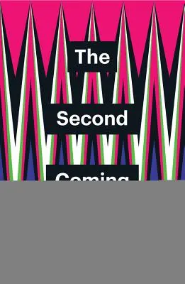 A doua venire - The Second Coming