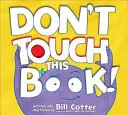 Nu atingeți această carte! - Don't Touch This Book!
