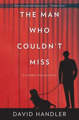 The Man Who Couldn't Miss: Un mister Stewart Hoag - The Man Who Couldn't Miss: A Stewart Hoag Mystery