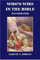 Cine este cine în Biblie - Ediție populară ilustrată - Who's Who in  the Bible - Illustrated Popular Edition