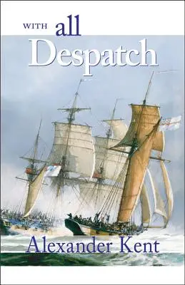 Cu toată promptitudinea - With All Despatch