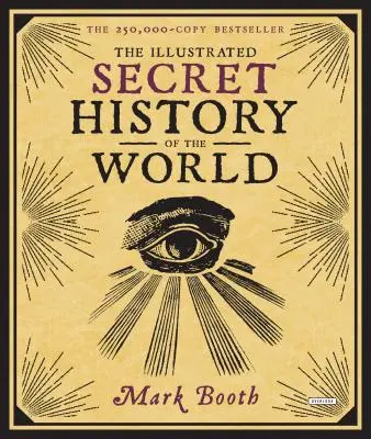 Istoria secretă ilustrată a lumii - The Illustrated Secret History of the World