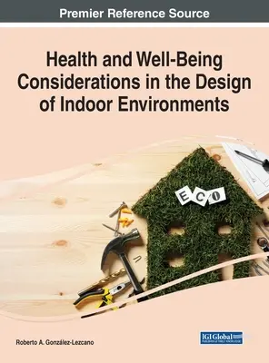 Considerații privind sănătatea și bunăstarea în proiectarea mediilor interioare (Health and Well-Being Considerations in the Design of Indoor Environments) - Health and Well-Being Considerations in the Design of Indoor Environments