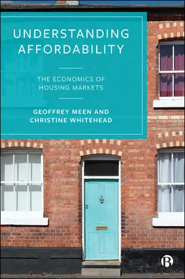 Înțelegerea accesibilității: Economia piețelor imobiliare - Understanding Affordability: The Economics of Housing Markets