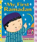 Primul meu Ramadan - My First Ramadan