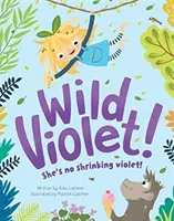 Violeta sălbatică! - Wild Violet!