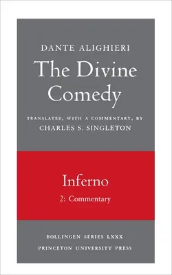 Divina Comedie, I. Infernul, Vol. I. Partea 2: Comentariu - The Divine Comedy, I. Inferno, Vol. I. Part 2: Commentary