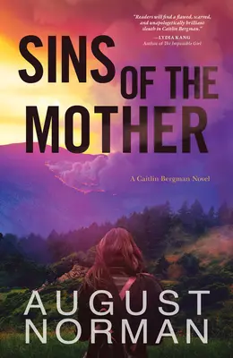 Păcatele mamei: Un roman de Caitlin Bergman - Sins of the Mother: A Caitlin Bergman Novel