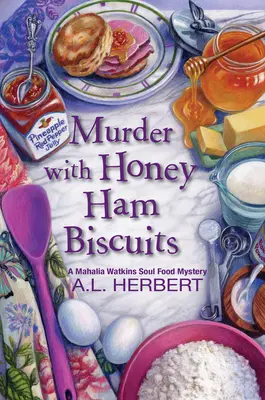 Crimă cu biscuiți cu miere și șuncă - Murder with Honey Ham Biscuits