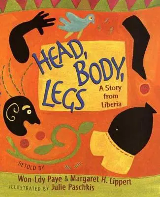 Cap, corp, picioare: O poveste din Liberia - Head, Body, Legs: A Story from Liberia