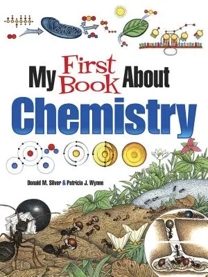 Prima mea carte despre chimie - My First Book about Chemistry