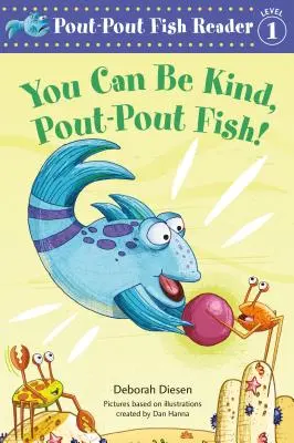Poți fi bun, pește Pout-Pout! - You Can Be Kind, Pout-Pout Fish!