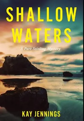 Shallow Waters: Un mister din Port Stirling - Shallow Waters: A Port Stirling Mystery