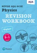 Pearson REVISE AQA GCSE (9-1) Physics Higher Revision Workbook - pentru învățare acasă, evaluări 2021 și examene 2022 - Pearson REVISE AQA GCSE (9-1) Physics Higher Revision Workbook - for home learning, 2021 assessments and 2022 exams