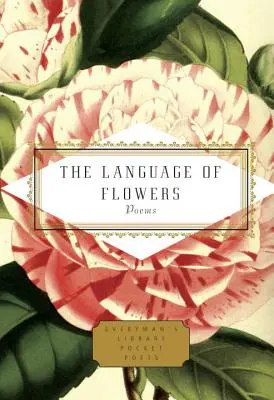 Limbajul florilor: Poezii - The Language of Flowers: Poems