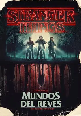 Stranger Things. Mundos Al Revers / Stranger Things: Worlds Turned Upside Down - Stranger Things. Mundos Al Revs / Stranger Things: Worlds Turned Upside Down