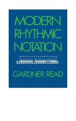 Notarea ritmică modernă - Modern Rhythmic Notation