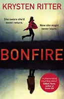Bonfire - Thrillerul de debut al starului din Jessica Jones - Bonfire - The debut thriller from the star of Jessica Jones