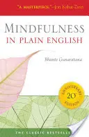 Mindfulness în engleză simplă: Ediția aniversară de 20 de ani - Mindfulness in Plain English: 20th Anniversary Edition