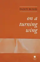 Pe o aripă turnantă - On a Turning Wing