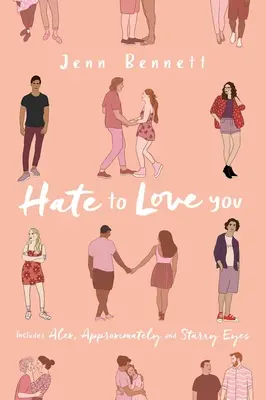 Urăsc să te iubesc: Alex, Aproximativ; Ochi de stele - Hate to Love You: Alex, Approximately; Starry Eyes