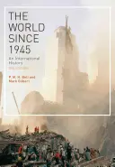 Lumea din 1945: O istorie internațională - The World Since 1945: An International History