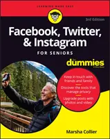 Facebook, Twitter și Instagram pentru seniori pentru Dummies - Facebook, Twitter, & Instagram for Seniors for Dummies