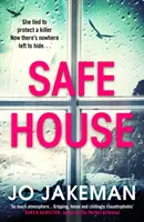 Safe House - Cel mai captivant thriller pe care îl veți citi în 2021 - Safe House - The most gripping thriller you'll read in 2021