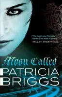 Moon Called - Mercy Thompson: Cartea 1 - Moon Called - Mercy Thompson: Book 1