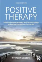 Terapia pozitivă: Construirea de punți între psihologia pozitivă și psihoterapia centrată pe persoană - Positive Therapy: Building Bridges Between Positive Psychology and Person-Centred Psychotherapy