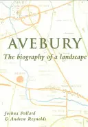 Avebury: Biografia unui peisaj - Avebury: Biography of a Landscape