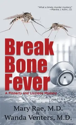 Febra oaselor rupte - Break Bone Fever