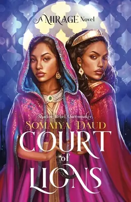 Curtea de lei: Un roman Mirage - Court of Lions: A Mirage Novel