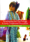 Psihologia dezvoltării și educația preșcolară: Un ghid pentru studenți și practicieni - Developmental Psychology and Early Childhood Education: A Guide for Students and Practitioners