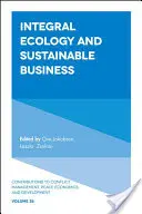 Ecologie integrală și afaceri durabile - Integral Ecology and Sustainable Business