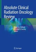 Revizuirea absolută a oncologiei radiologice clinice - Absolute Clinical Radiation Oncology Review