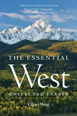 Vestul esențial: Culegere de eseuri - The Essential West: Collected Essays