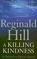 Killing Kindness - Un roman Dalziel și Pascoe - Killing Kindness - A Dalziel and Pascoe Novel
