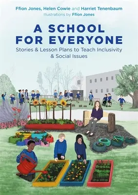 O școală pentru toată lumea: Povești și planuri de lecții pentru a preda incluziunea și problemele sociale - A School for Everyone: Stories and Lesson Plans to Teach Inclusivity and Social Issues